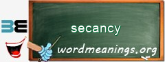 WordMeaning blackboard for secancy